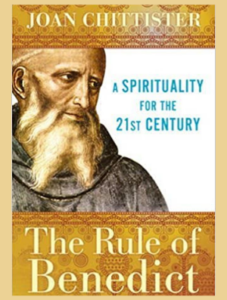 The Rule of Benedict: A Spirituality for the 21st Century by Joan Chittister