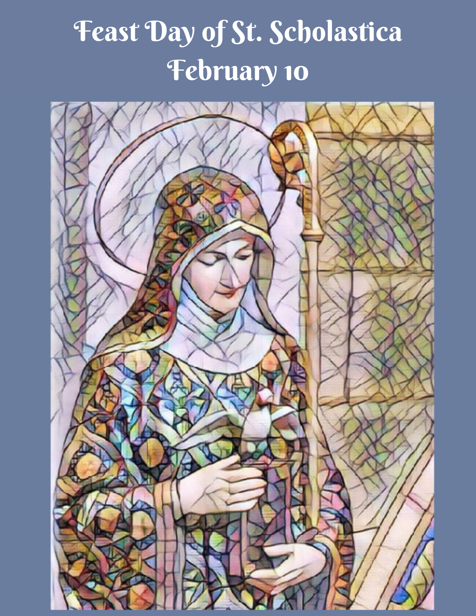 Feast Day of St. Scholastica