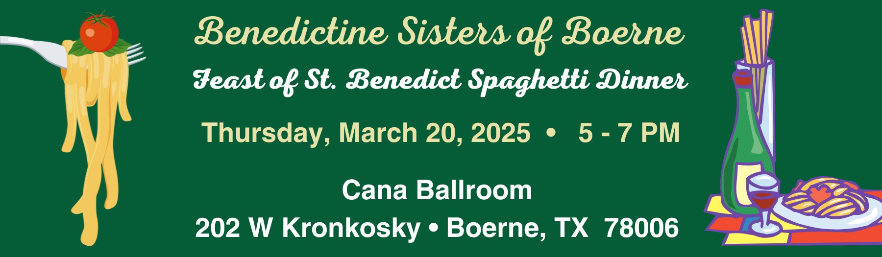 Header for the spaghetti dinner Thursday March 7 2025 at 202 W Kronosky Boerne, TX 78006 from 5pm to 7pm