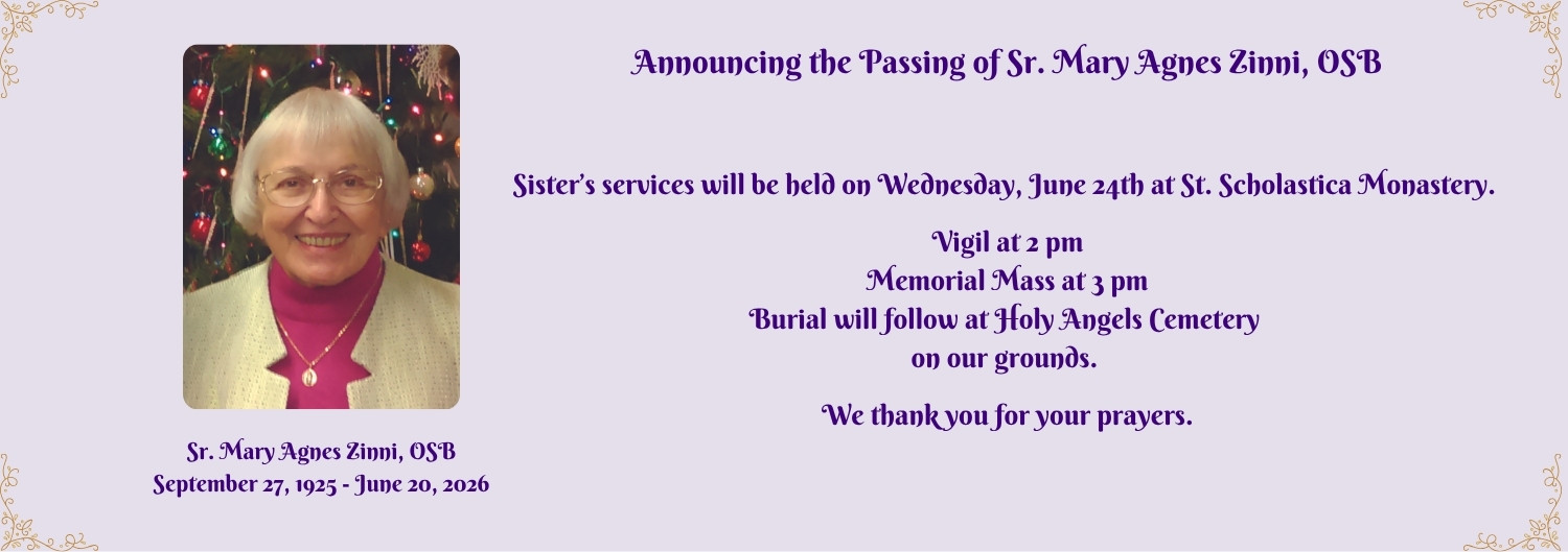 Announcing the passing of Sr. Mary Agnes Zinni, OSB